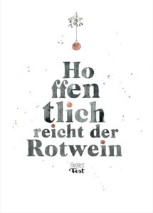 Weihnachtskarten von Frecher Fritz. Weihnachtskarte Aquarellzeichnung "Hoffentlich reicht der Rotwein - Frohes Fest"