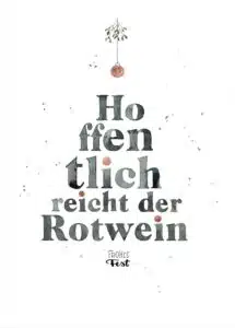 Weihnachtskarten von Frecher Fritz. Weihnachtskarte Aquarellzeichnung "Hoffentlich reicht der Rotwein - Frohes Fest"