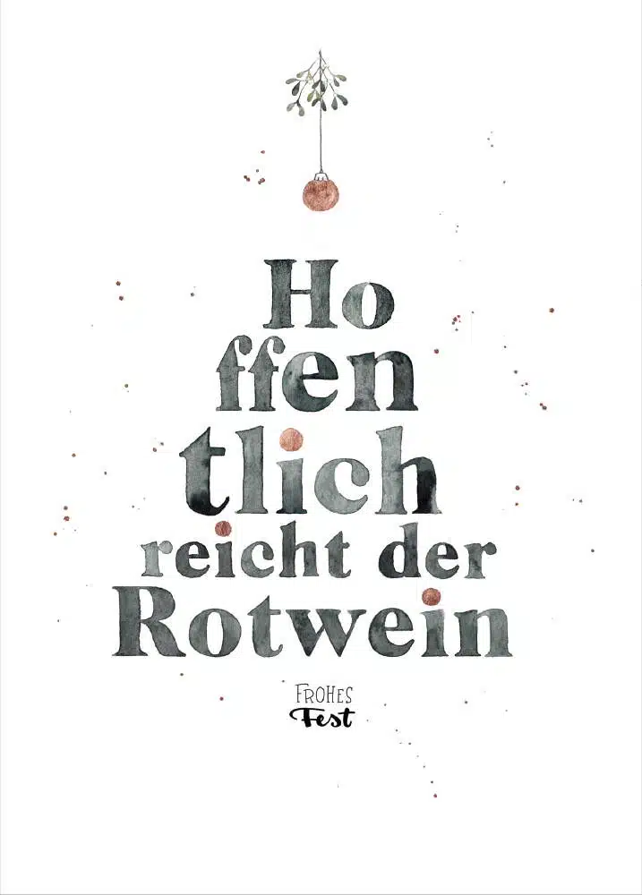Weihnachtskarten von Frecher Fritz. Weihnachtskarte Aquarellzeichnung "Hoffentlich reicht der Rotwein - Frohes Fest"
